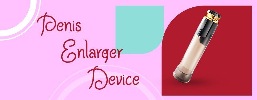 Penis Enlarger Device